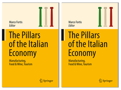 Presentazione del volume "The Pillars of the Italian Economy. Manufacturing, Food & Wine, Tourism" di Marco Fortis